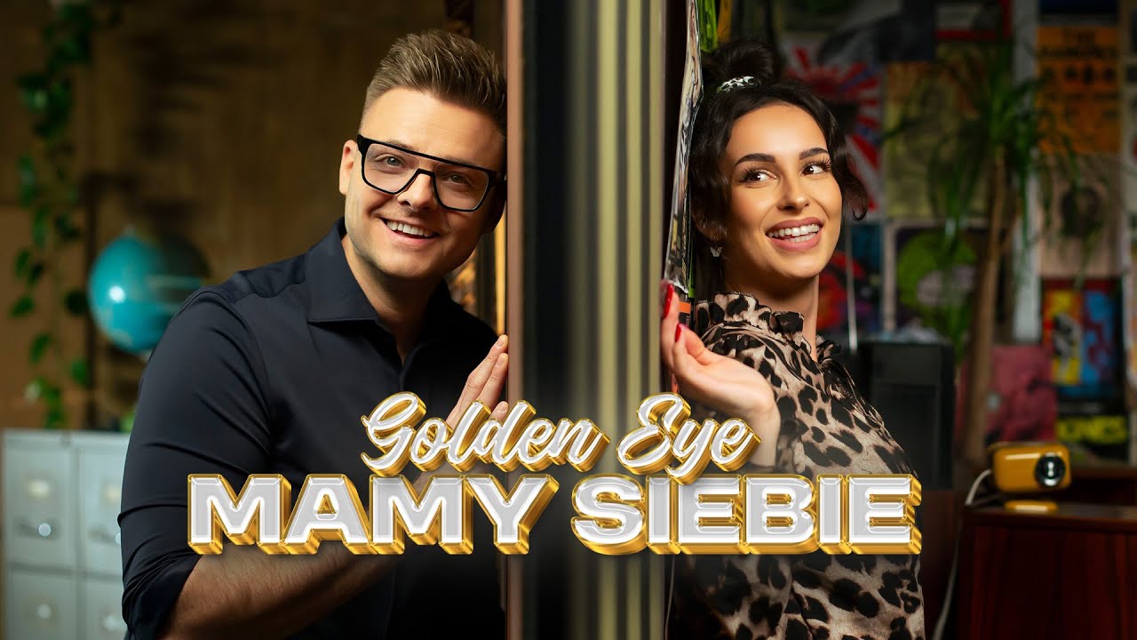 GOLDEN EYE - Mamy siebie