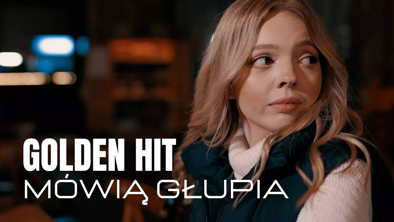 Golden Hit - Mówią Głupia