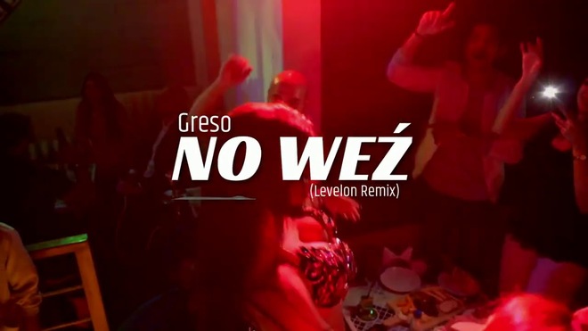 Greso - No Weź (Levelon Remix)