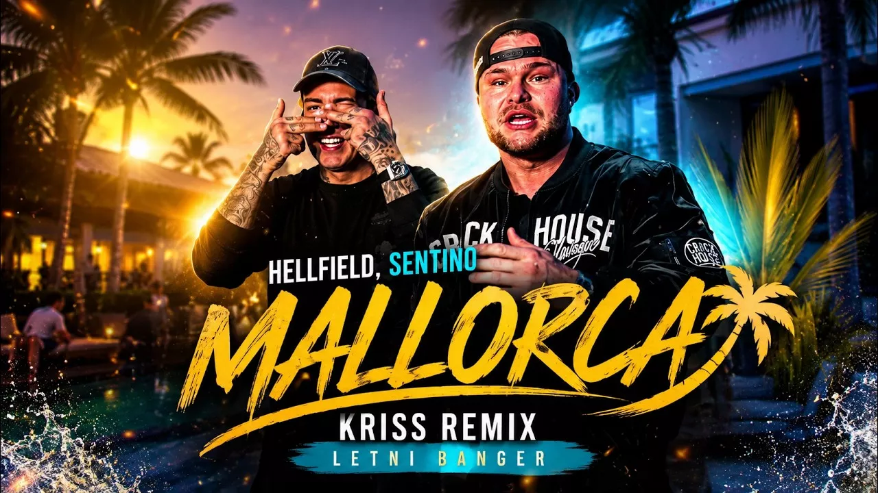 HELLFIELD, SENTINO - Mallorca (Kriss Remix)