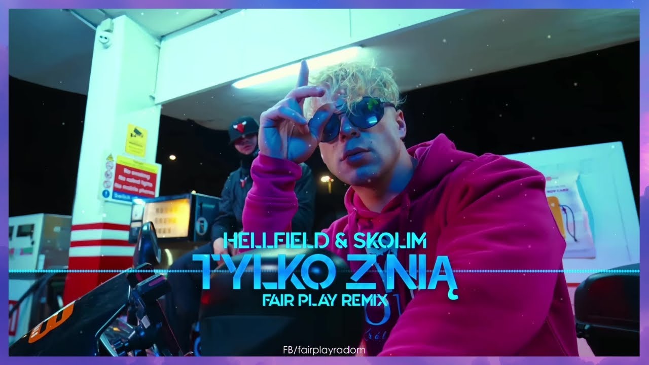 HELLFIELD, SKOLIM - Tylko Z Nią (FAIR PLAY REMIX)