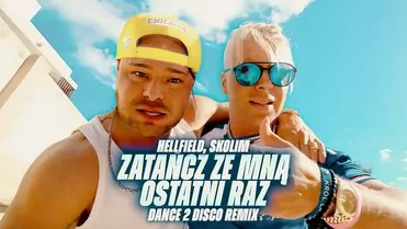 HELLFIELD, SKOLIM - Zatańcz Ze Mną Ostatni Raz (Dance 2 Disco Remix)