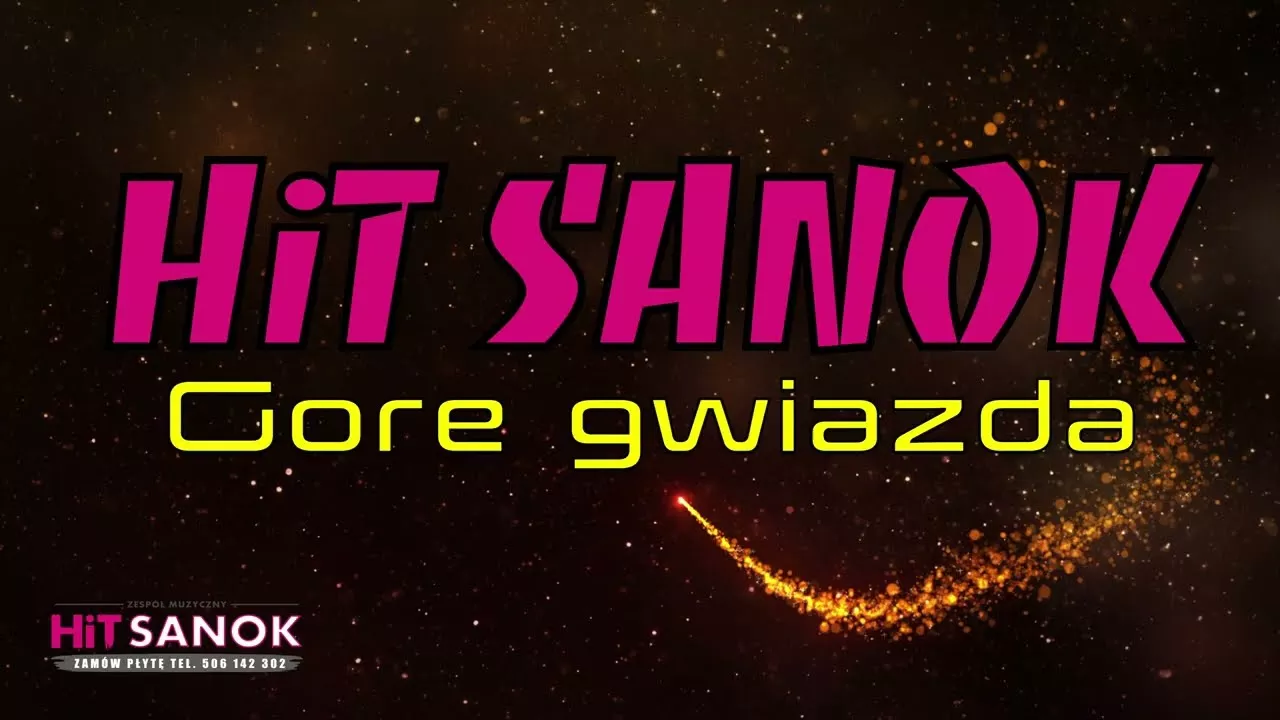 HiT SANOK - Gore gwiazda