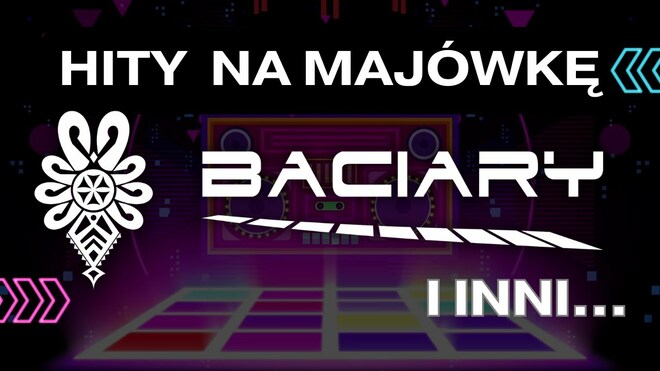 HITY NA MAJÓWKĘ - BACIARY I INNI