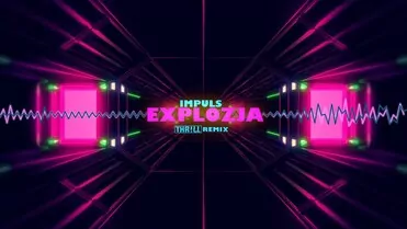 Impuls - Explozja (THR!LL REMIX)