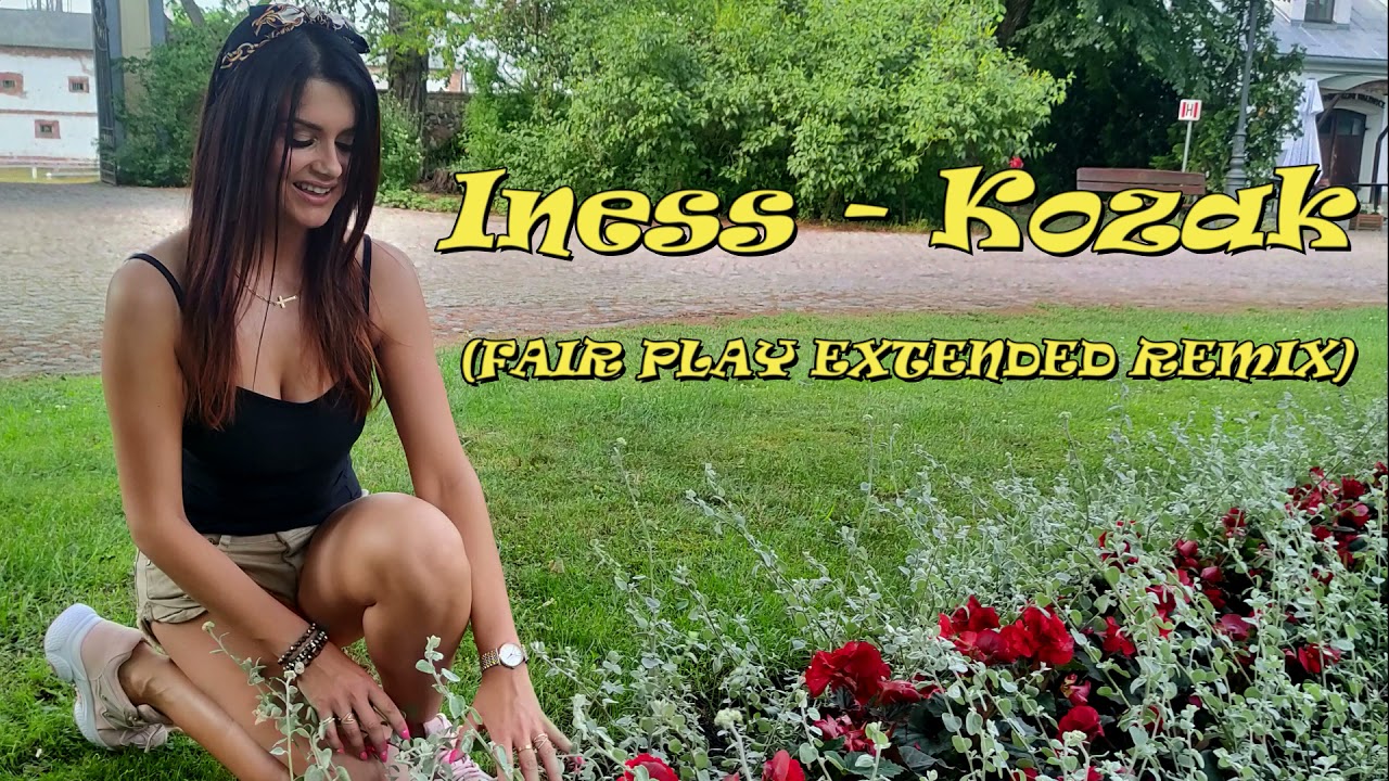 Iness - Kozak (Fair Play Extended Remix)