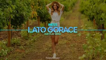 Iness - Lato Gorące (FAIR PLAY REMIX)
