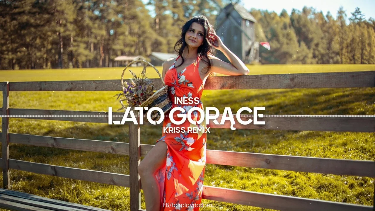 INESS - LATO GORĄCE (KRISS REMIX)