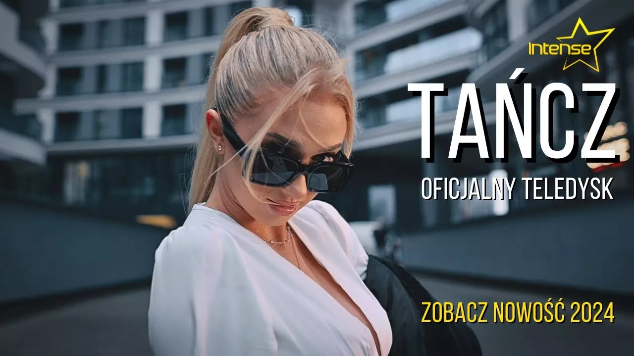 INTENSE - TAŃCZ