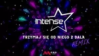 INTENSE - Trzymaj się od niego z dala (Oldschool 90 Loki Remix)