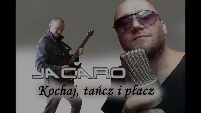 JACARO - Kochaj, tańcz i płacz