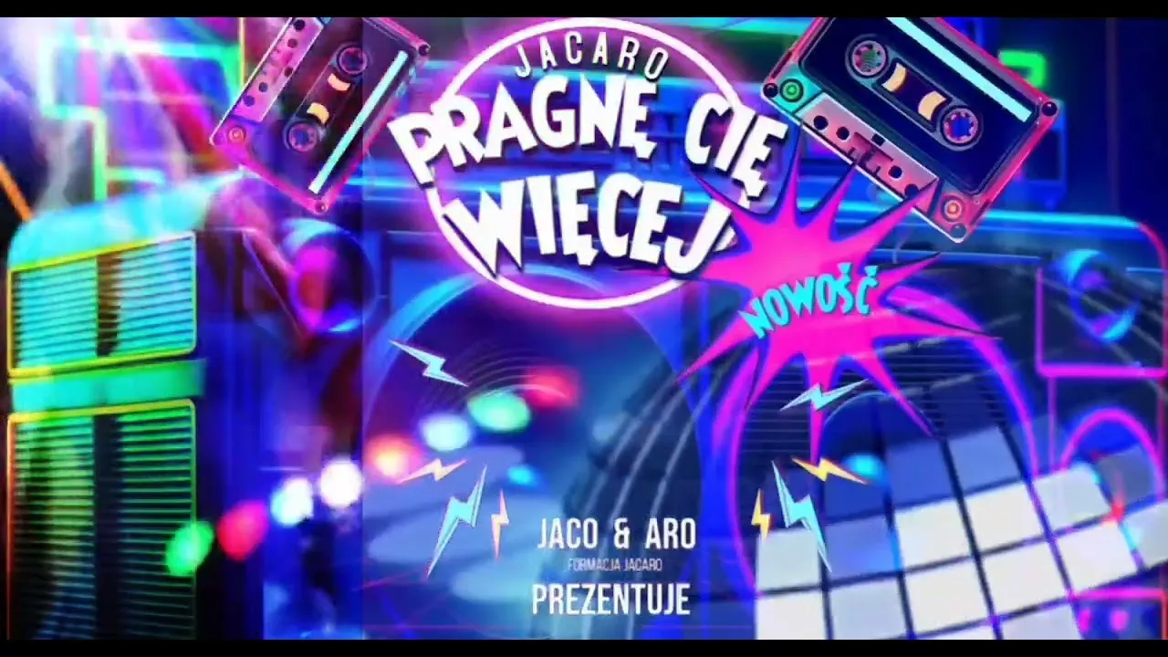 JACARO - PRAGNĘ CIĘ WIĘCEJ