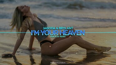 JAGODA & BRYLANT - I m Your Heaven (Jestem Twoim niebem) FAIR PLAY REMIX