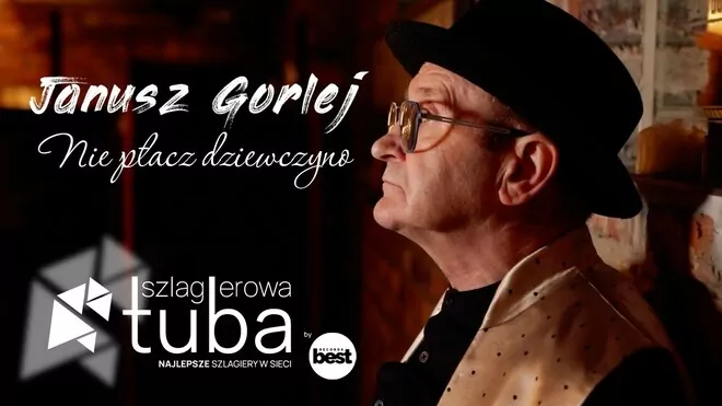 JANUSZ GORLEJ - Nie płacz dziewczyno