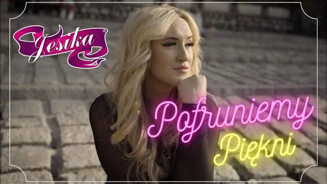 JESIKA - Pofruniemy piękni