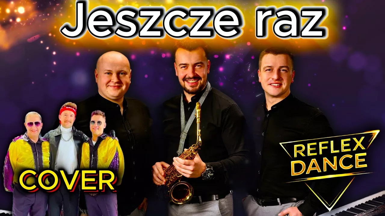 Jeszcze raz - Reflex Dance