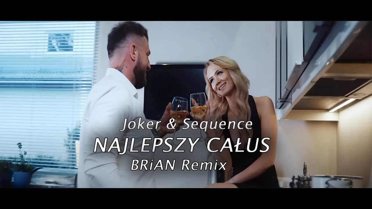 Joker & Sequence - Najlepszy Całus (BRiAN Remix)
