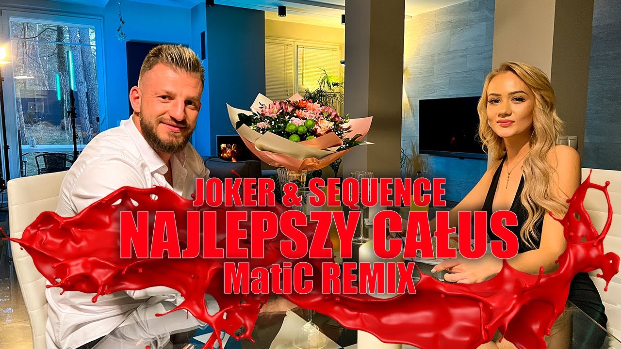 Joker & Sequence - Najlepszy Całus (MatiC Remix)