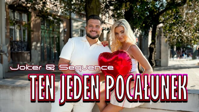 Joker & Sequence - Ten Jeden Pocałunek