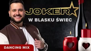 Joker & Sequence - W Blasku Świec (Dancing Mix)