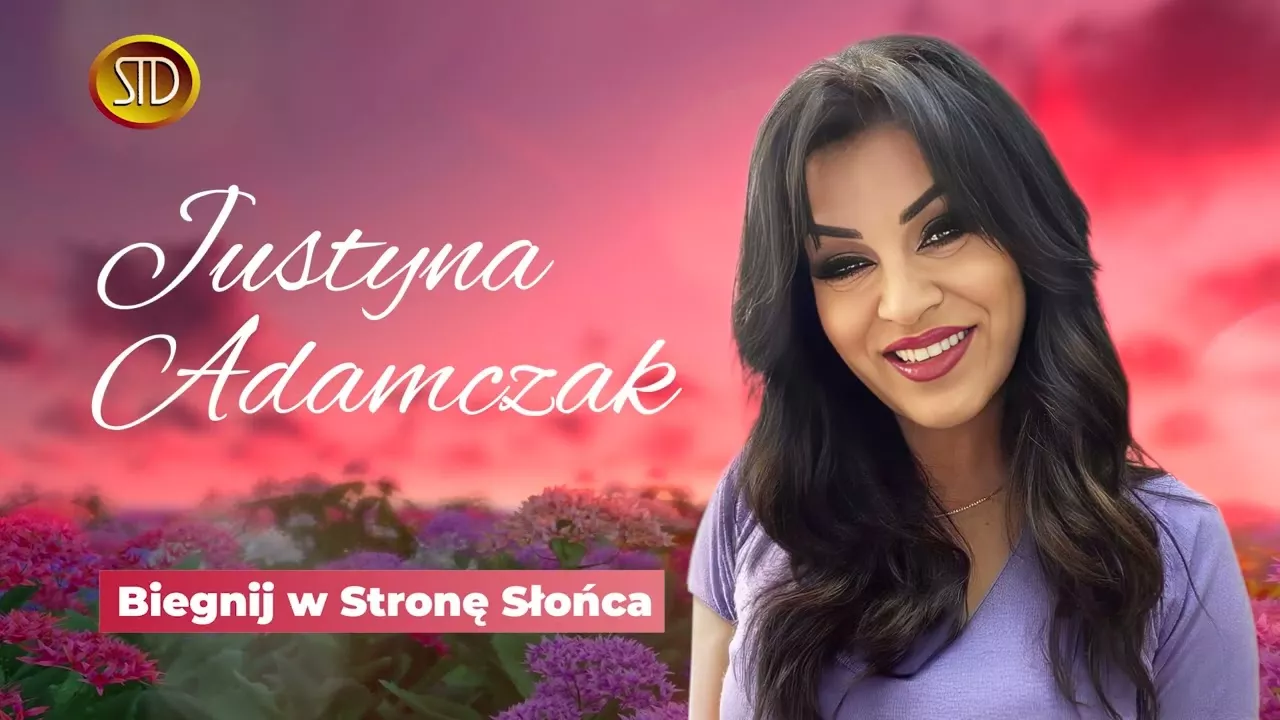 Justyna Adamczak - Biegnij W Stronę Słońca
