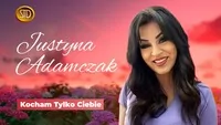Justyna Adamczak - Kocham Tylko Ciebie