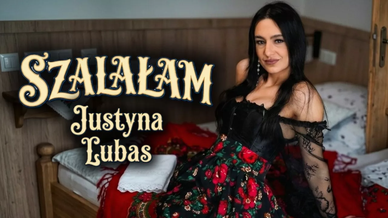Justyna Lubas - SZALAŁAM - FolkShow