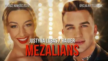 JUSTYNA LUBAS & RAIDER - Mezalians