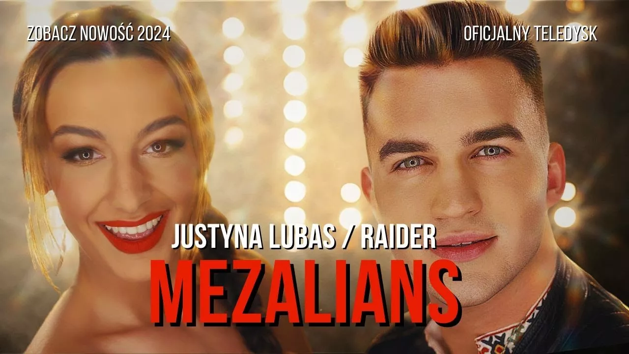 JUSTYNA LUBAS & RAIDER - Mezalians