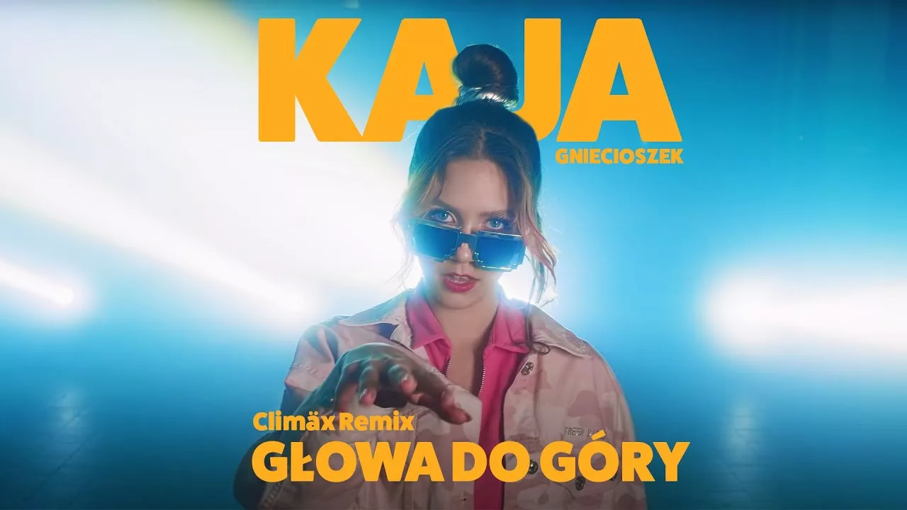 KAJA GNIECIOSZEK - Głowa Do Góry (Climax Remix)