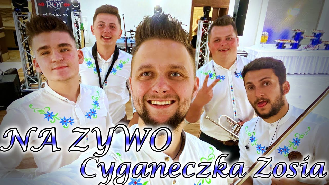 KAPELA ROY - Cyganeczka Zosia LIVE 2022