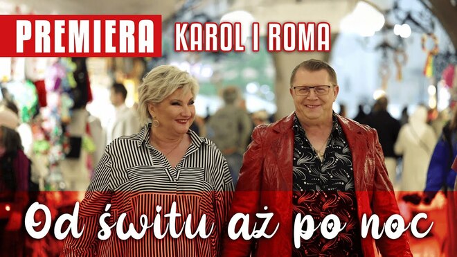 Karol i Roma - Od świtu aż po noc