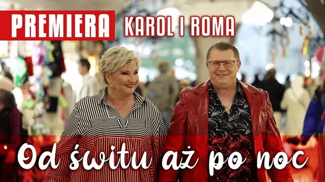 Karol i Roma - Od świtu aż po noc