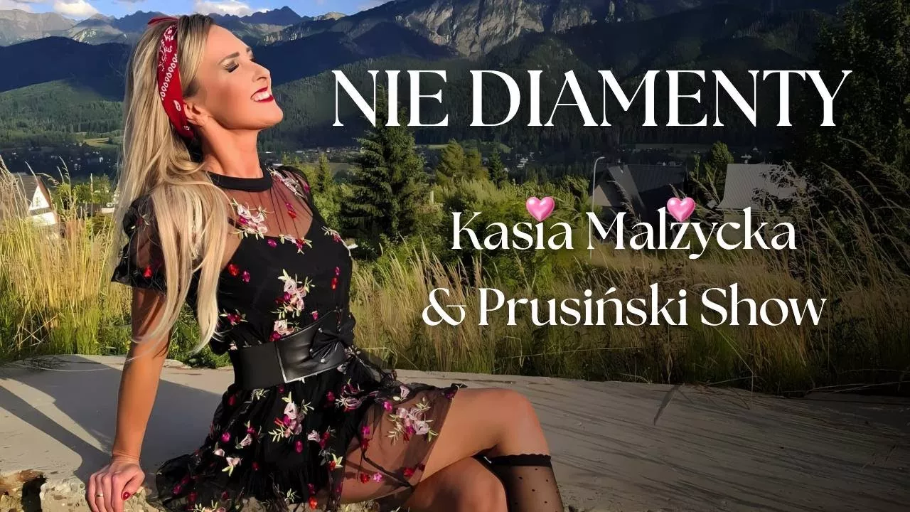 Kasia Malżycka & Prusiński Show - NIE DIAMENTY