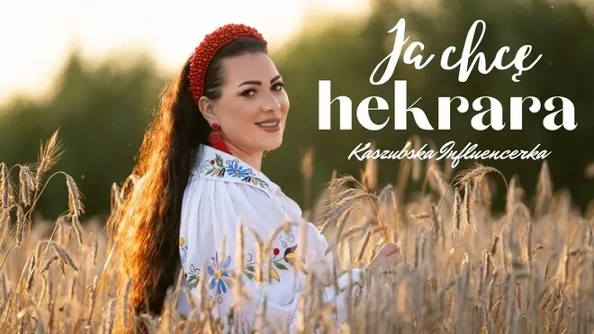 Kaszubska Influencerka - JA CHCĘ HEKTARA