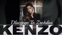 Kenzo - Dlaczego To Zrobiłaś