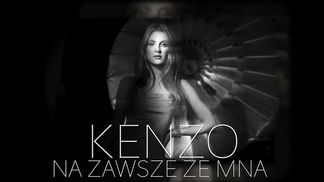 Kenzo - Na Zawsze ze Mną
