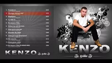 Kenzo - Ty, Tylko Ty (Oficjalna płyta )