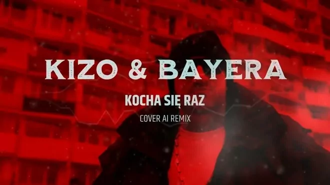 Kizo - Kocha Się Raz - [ Bayera Cover Ai ]