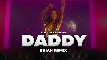 Klaudia Zielińska - Daddy (BRiAN Remix)