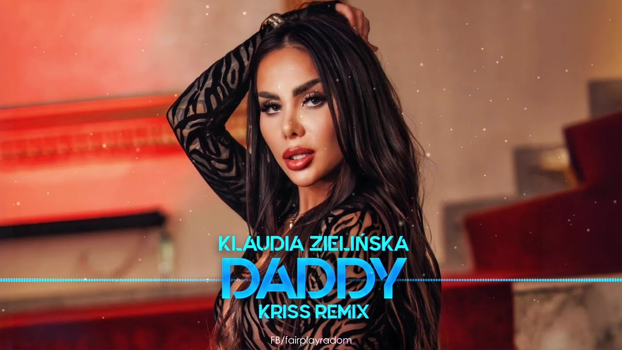 Klaudia Zielińska - Daddy (Kriss Remix)