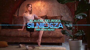 Klaudia Zielińska - Silniejsza (Fair Play Remix)