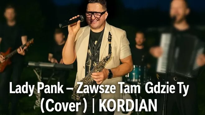 Kordian - Lady Pank - Zawsze Tam Gdzie Ty (Cover)