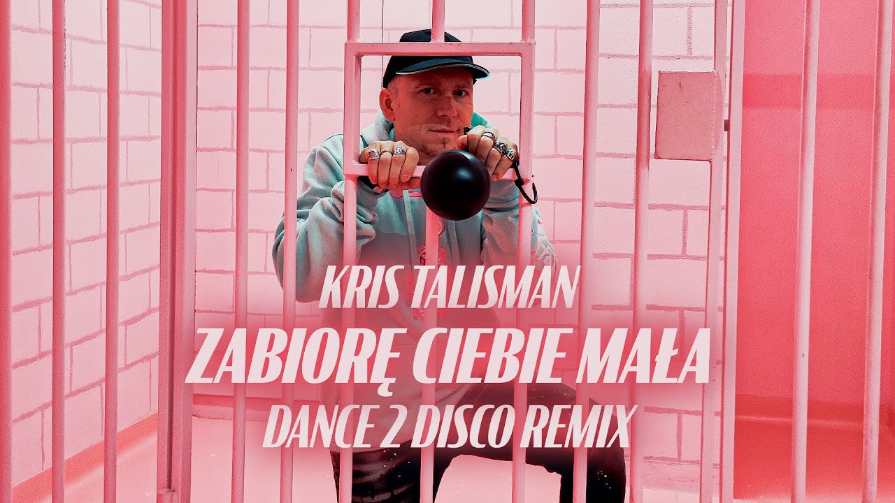 Kris Talisman - Zabiorę Ciebie Mała (Dance 2 Disco Remix)