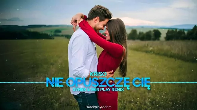 KRISO - Nie opuszczę Cię (Synek & Fair Play Remix)