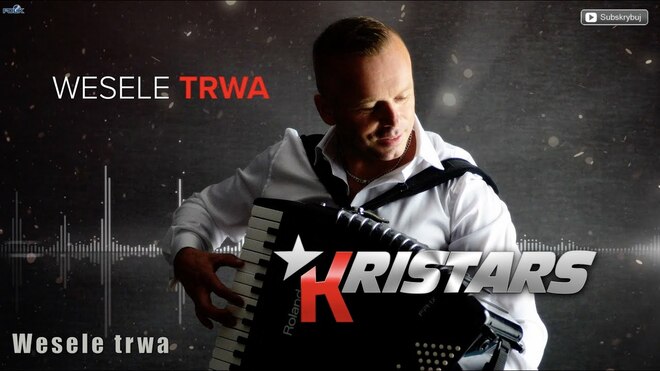 Kristars - Wesele trwa (Oficjalny Album Audio)