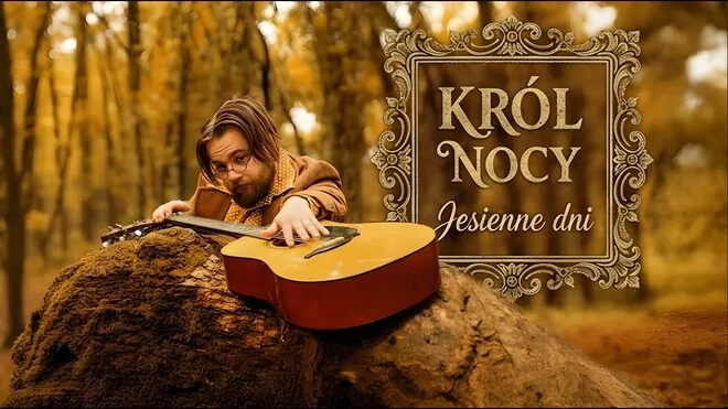 KRÓL NOCY - Jesienne dni