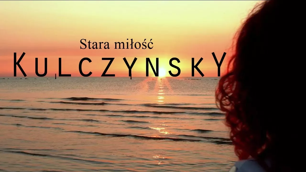 KulczynskY - Stara Miłość