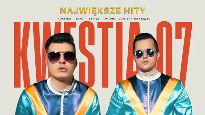 Kwestia 07! - Największe hity 2024