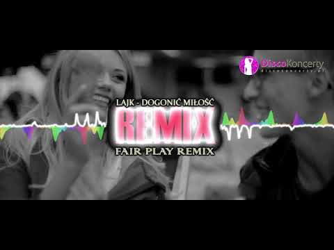 LAJK - Dogonić miłość (Fair Play REMIX) 